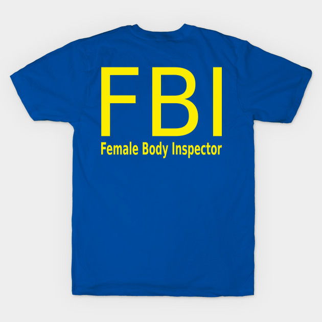 Female Body Inspector Yellow by abc4Tee